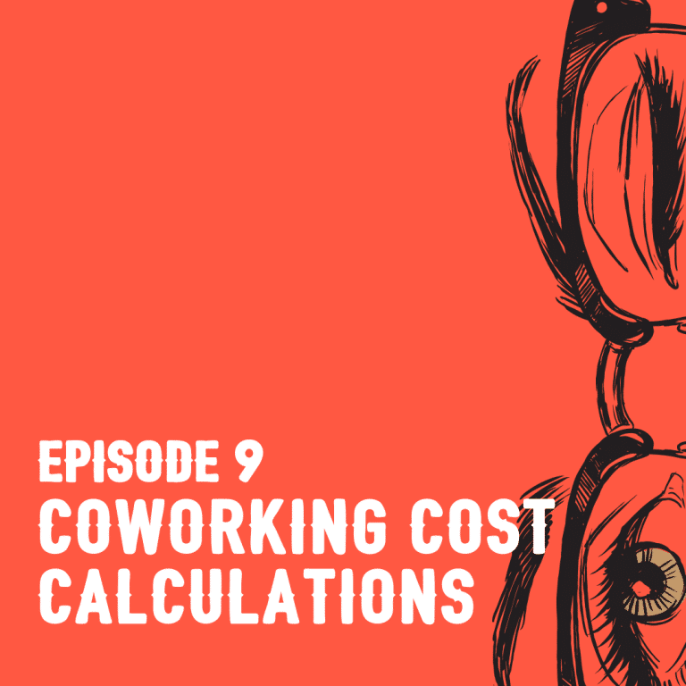 The Kurt & Kenny Podcast Episode 9: Coworking Cost Calculations